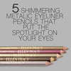 Ellen Tracy Set of 5 Eyeliner Pencils with a Built-in Sharpener in 5 Natural Colors, Easy and Quick to Apply - Gilded, Rose, Champagne, Cocoa and Metallic Taupe